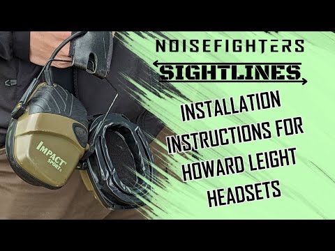 Sightline Installation Instructions for Howard Leight Headsets Video