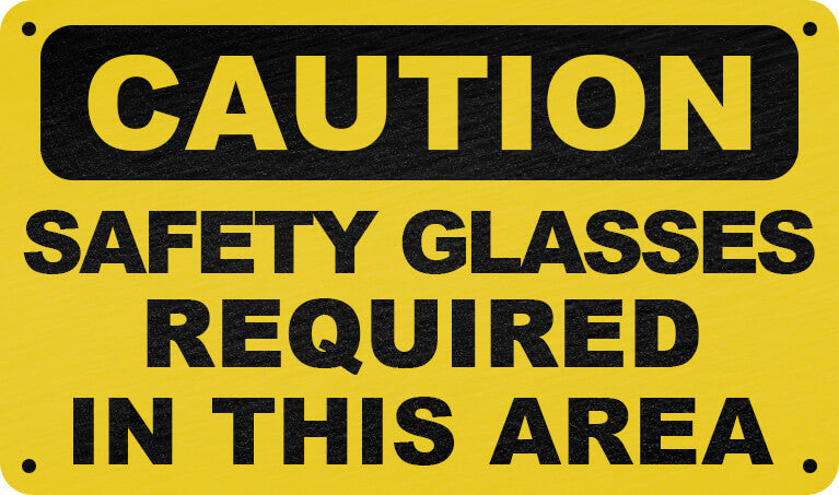 Caution Safety Glasses Required in This Area Sign